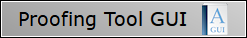 Proofing Tool GUI